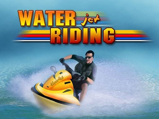 Water Jet Riding